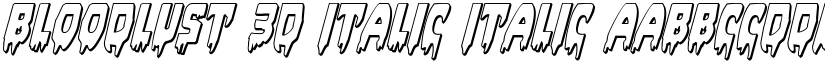 Bloodlust 3D Italic Italic font