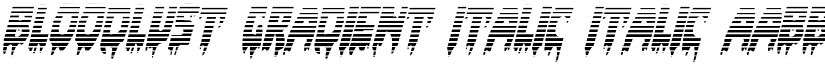 Bloodlust Gradient Italic Italic font