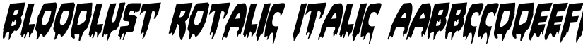 Bloodlust Rotalic Italic font