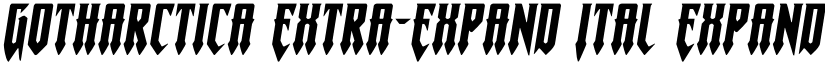 Gotharctica Extra-Expand Ital Expanded Italic font