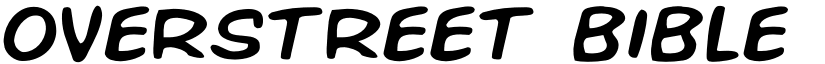 Overstreet Bible Expanded Expanded font