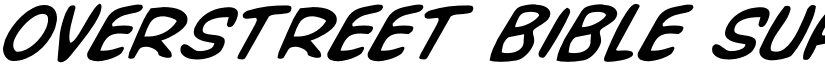 Overstreet Bible Super-Italic Italic font