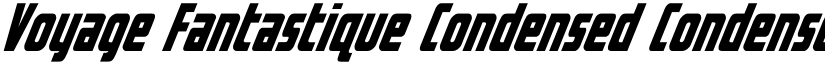 Voyage Fantastique Condensed Condensed font