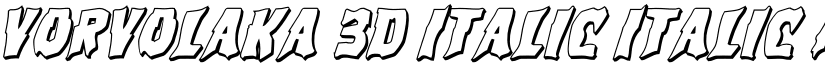 Vorvolaka 3D Italic Italic font