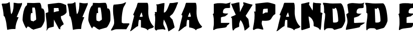 Vorvolaka Expanded Expanded font