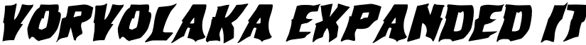 Vorvolaka Expanded Italic Expanded Italic font
