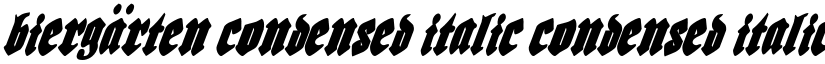 Biergärten Condensed Italic Condensed Italic font