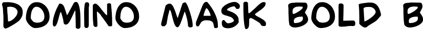 Domino Mask Bold Bold font