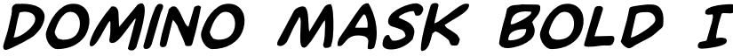Domino Mask Bold Italic Bold Italic font