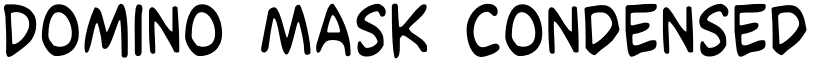 Domino Mask Condensed Condensed font