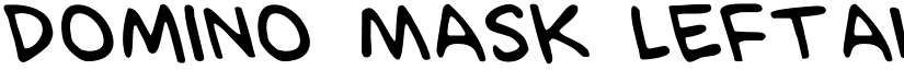 Domino Mask Leftalic Italic font