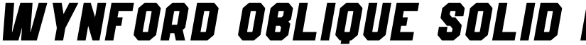Wynford Oblique Solid font