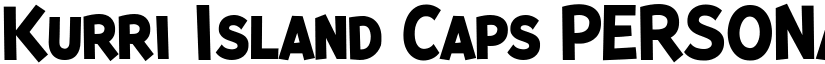 Kurri Island Caps PERSONAL Bold font