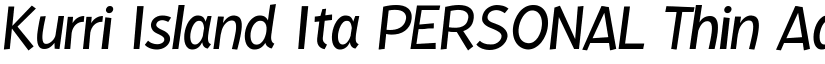 Kurri Island Ita PERSONAL Thin font