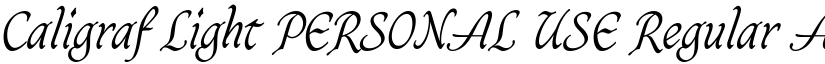 Caligraf Light PERSONAL USE Regular font