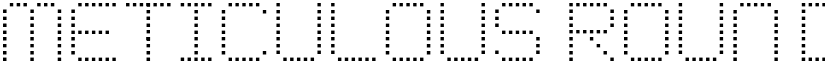 Meticulous Round font