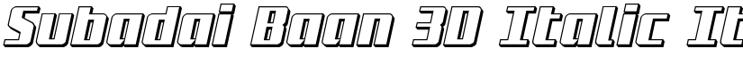 Subadai Baan 3D Italic Italic font