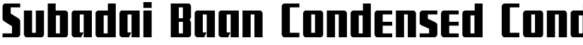 Subadai Baan Condensed Condensed font