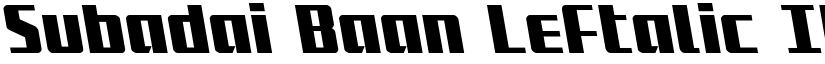 Subadai Baan Leftalic Italic font