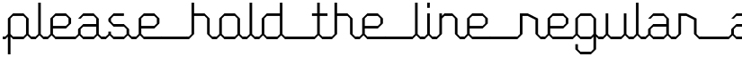 Please hold the line font download