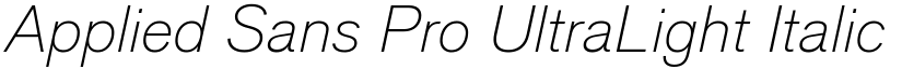 Applied Sans Pro UltraLight Italic font