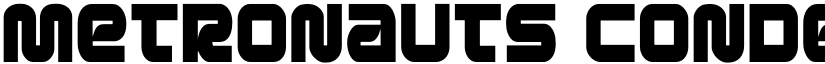Metronauts Condensed Condensed font