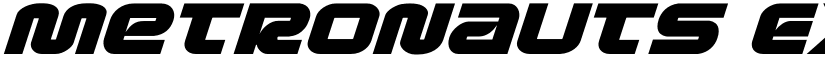 Metronauts Expanded Italic Expanded Italic font