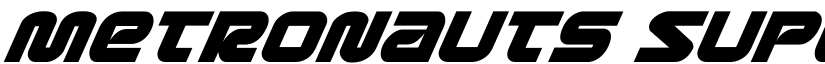 Metronauts Super-Italic Italic font