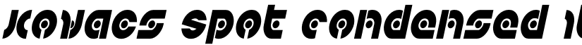 Kovacs Spot Condensed Italic Condensed Italic font