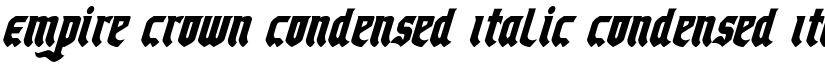 Empire Crown Condensed Italic Condensed Italic font