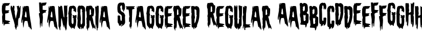 Eva Fangoria Staggered Regular font
