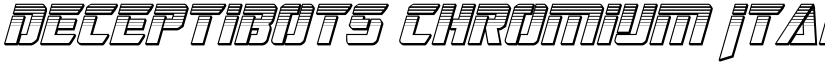 Deceptibots Chromium Italic Italic font