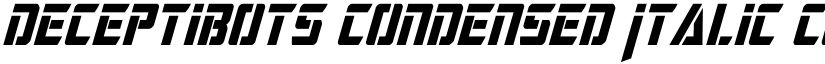 Deceptibots Condensed Italic Condensed Italic font