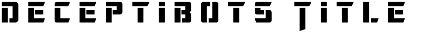 Deceptibots Title Regular font