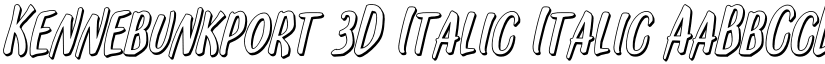 Kennebunkport 3D Italic Italic font