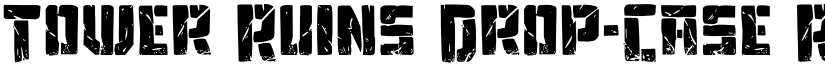 Tower Ruins Drop-Case Regular font