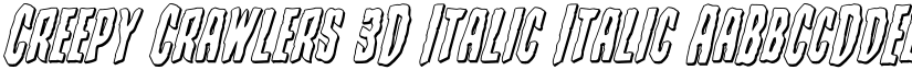 Creepy Crawlers 3D Italic Italic font