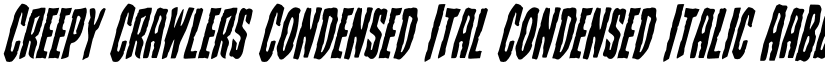 Creepy Crawlers Condensed Ital Condensed Italic font