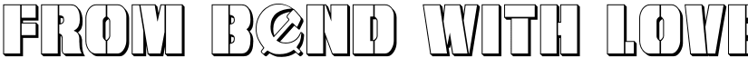 From BOND With Love 3D Regular font