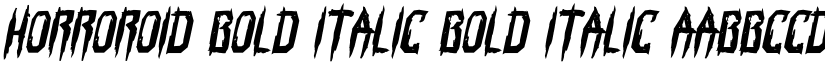 Horroroid Bold Italic Bold Italic font