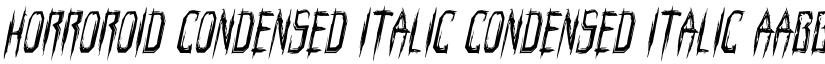 Horroroid Condensed Italic Condensed Italic font