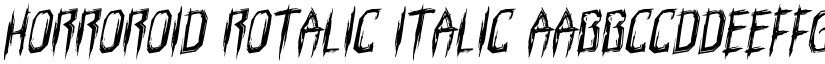 Horroroid Rotalic Italic font