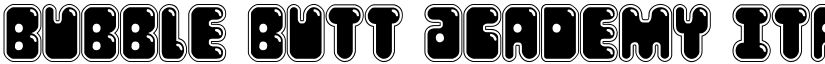 Bubble Butt Academy Italic Italic font