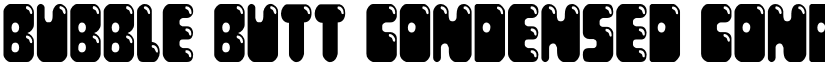 Bubble Butt Condensed Condensed font