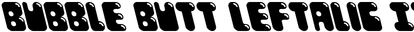 Bubble Butt Leftalic Italic font