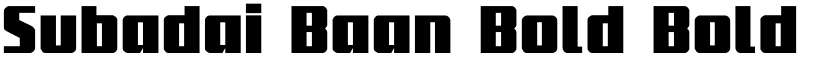 Subadai Baan Bold Bold font