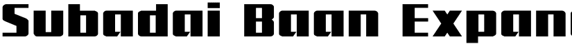 Subadai Baan Expanded Expanded font