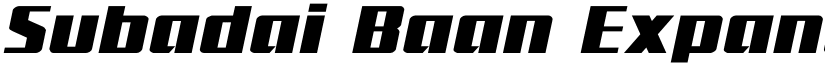 Subadai Baan Expanded Italic Expanded Italic font