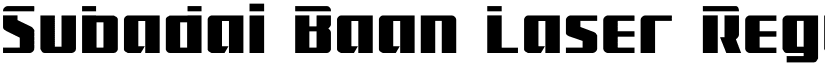 Subadai Baan Laser Regular font