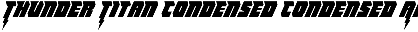Thunder Titan Condensed Condensed font
